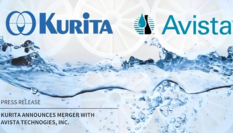 Kurita announces merger with Avista Technologies, Inc.