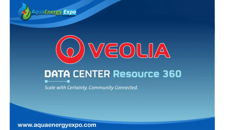 Data Center Resource 360: Veolia Launches Its New Offering to Secure Infrastructure Development